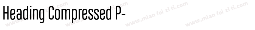 Heading Compressed P字体转换